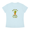 Don't Be a Prick! Grab a Coffee and CHILL Women's Slim Fit Crewneck T-Shirt