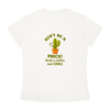 Don't Be a Prick! Grab a Coffee and CHILL Women's Slim Fit Crewneck T-Shirt