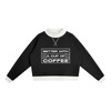 Better with a Cup of Coffee Women’s Mock Neck Crewneck Sweatshirt