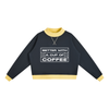 Better with a Cup of Coffee Women’s Mock Neck Crewneck Sweatshirt