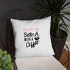 Desserts are Better with a Cup of Coffee Pillow