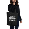 Work is Better with a Cup of Coffee Small Organic Tote Bag