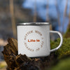Life is Better with a Cup of Coffee Enamel Mug