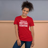Work is Better with a Cup of Coffee Women's Premium T-Shirt