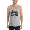 Work is Better with a Cup of Coffee Men's Tank Top